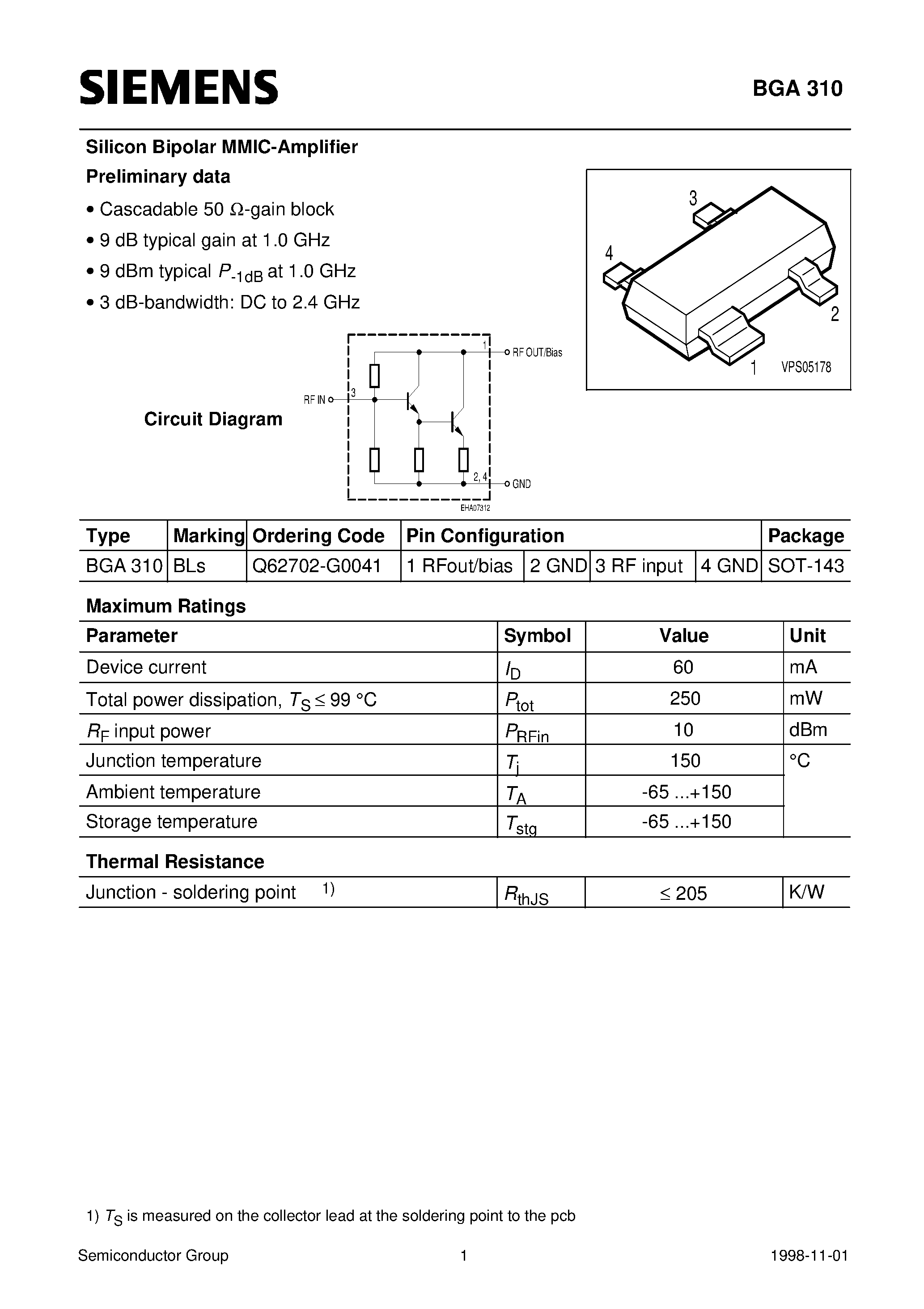 Даташит BGA310 - Silicon Bipolar MMIC-Amplifier (Cascadable 50 W-gain block 9 dB typical gain at 1.0 GHz 9 dBm typical P-1dB at 1.0 GHz 3 dB-bandwidth: DC to 2.4 GHz) страница 1