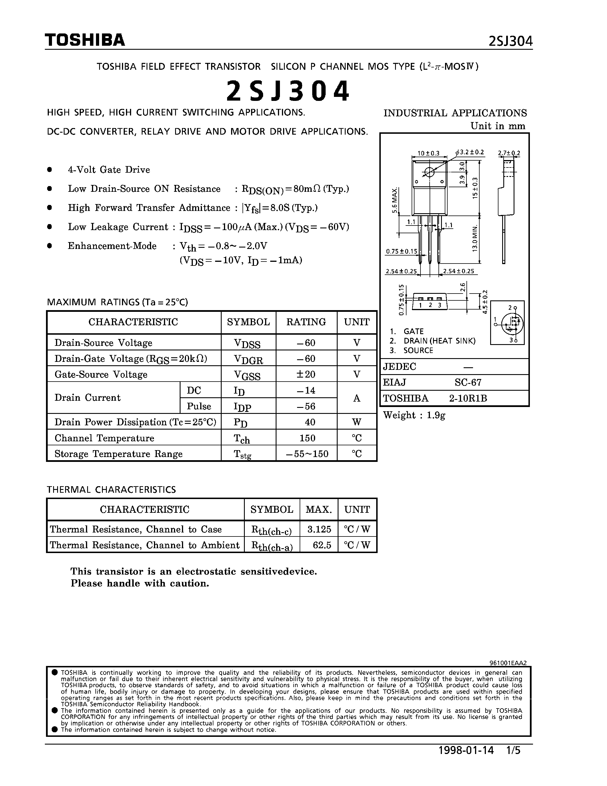 Даташит 2SJ304 - P CHANNEL MOS TYPE (HIGH SPEED/ HIGH CURRENT SWITCHING/ DC-DC CONVERTER/ RELAY DRIVE AND MOTOR DRIVE APPLICATIONS) страница 1