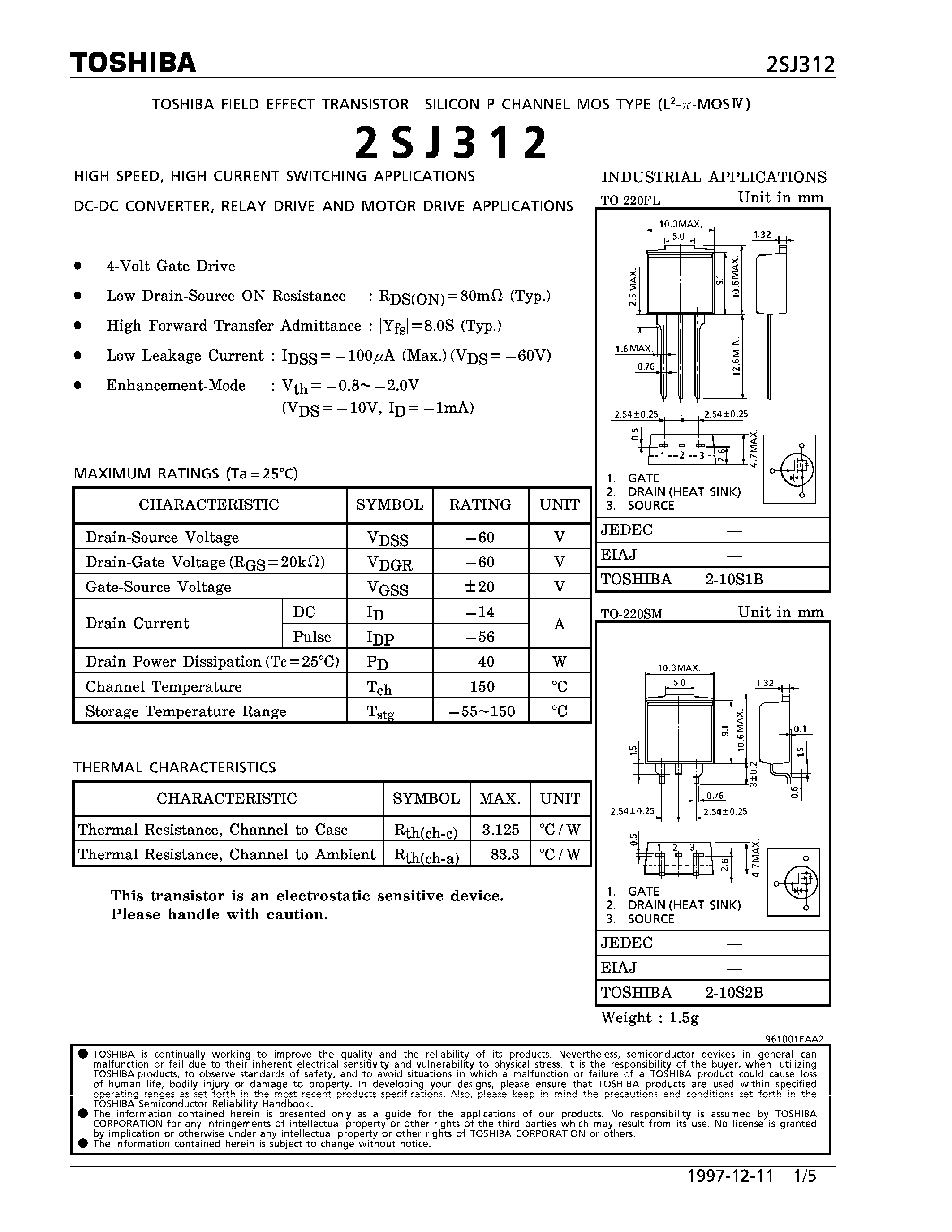 Даташит 2SJ312 - P CHANNEL MOS TYPE (HIGH SPEED/ HIGH CURRENT SWITCHING/ DC-DC CONVERTER/ RELAY DRIVE AND MOTOR DRIVE APPLICATIONS) страница 1