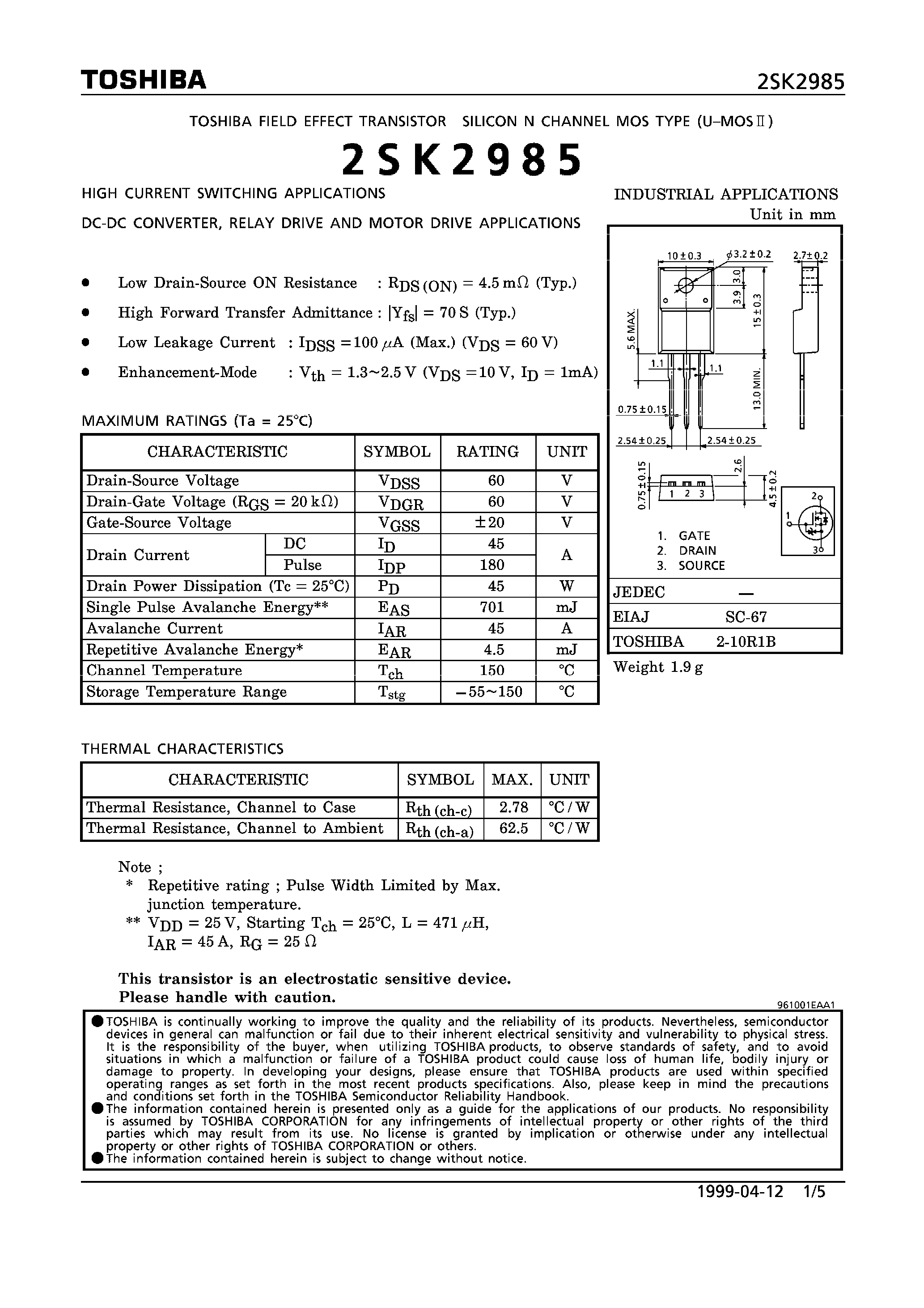 Datasheet 2SK2985 - N CHANNEL MOS TYPE (HIGH SPEED/ HIGH VOLTAGE SWITCHING/ DC-DC CONVERTER/ RELAY DRIVE AND MOTOR DRIVE APPLICATIONS) page 1