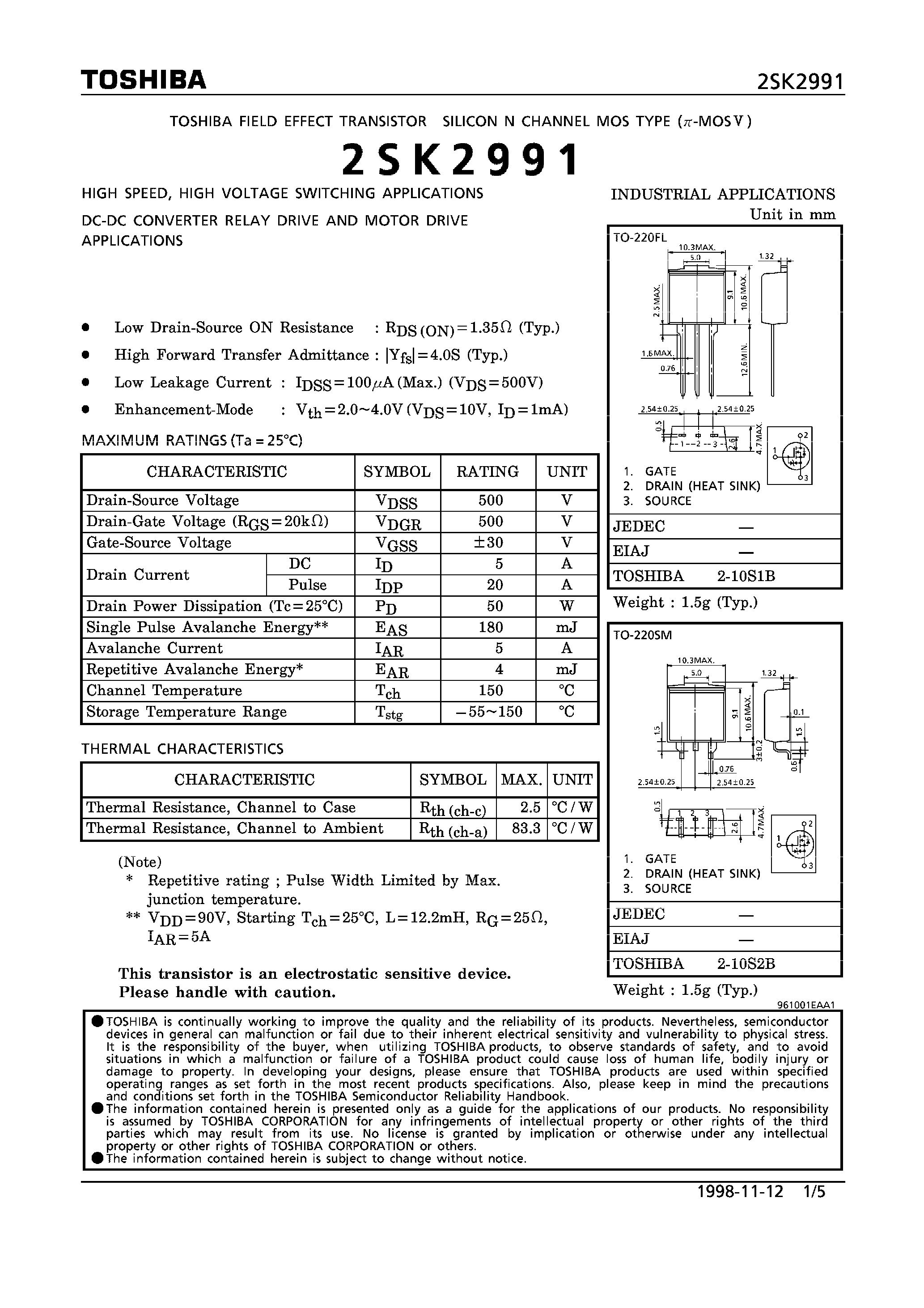 Datasheet 2SK2991 - N CHANNEL MOS TYPE (HIGH SPEED/ HIGH VOLTAGE SWITCHING/ DC-DC CONVERTER/ RELAY DRIVE AND MOTOR DRIVE APPLICATIONS) page 1