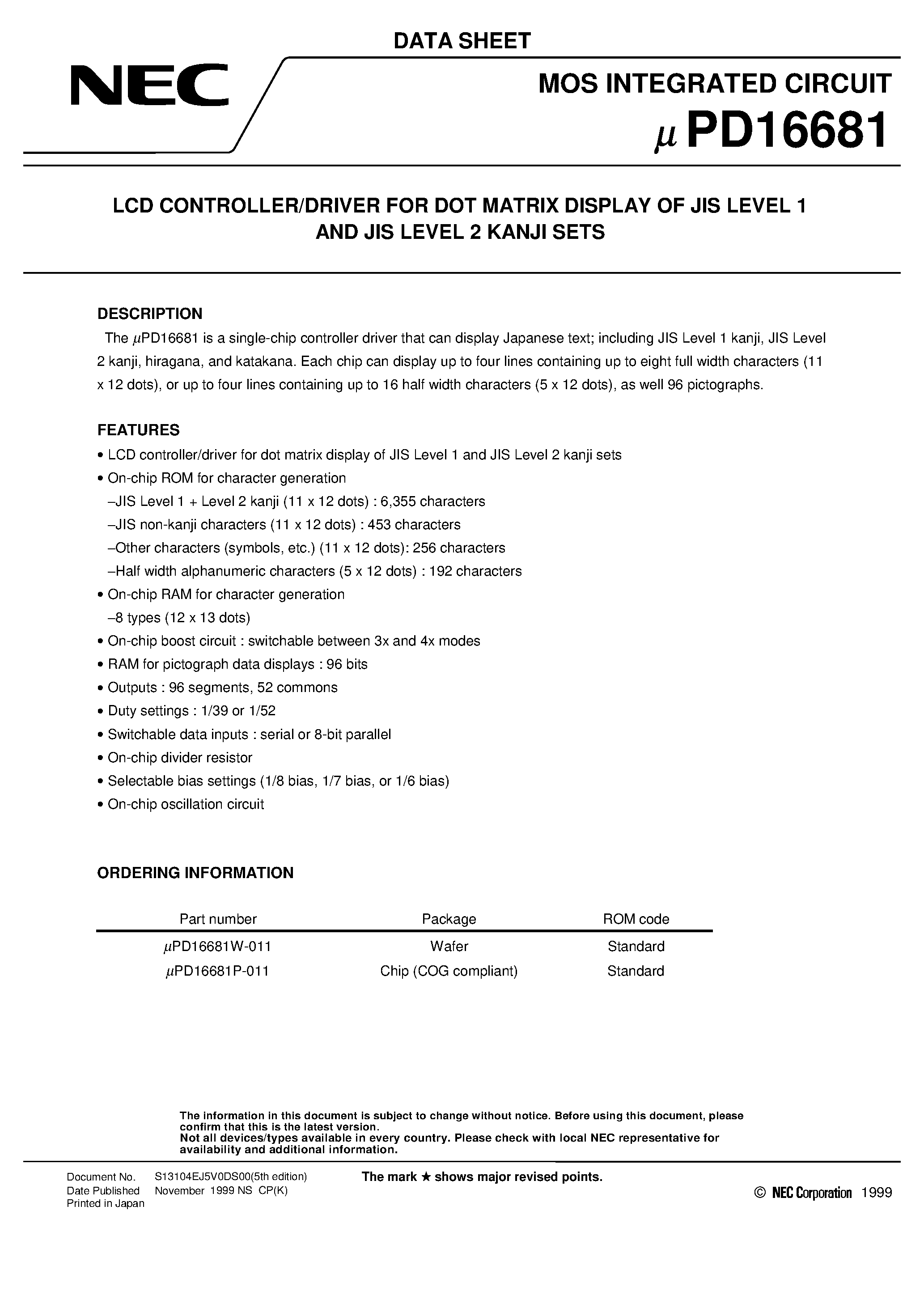 Даташит UPD16681 - LCD CONTROLLER/DRIVER FOR DOT MATRIX DISPLAY OF JIS LEVEL 1 AND JIS LEVEL 2 KANJI SETS страница 1