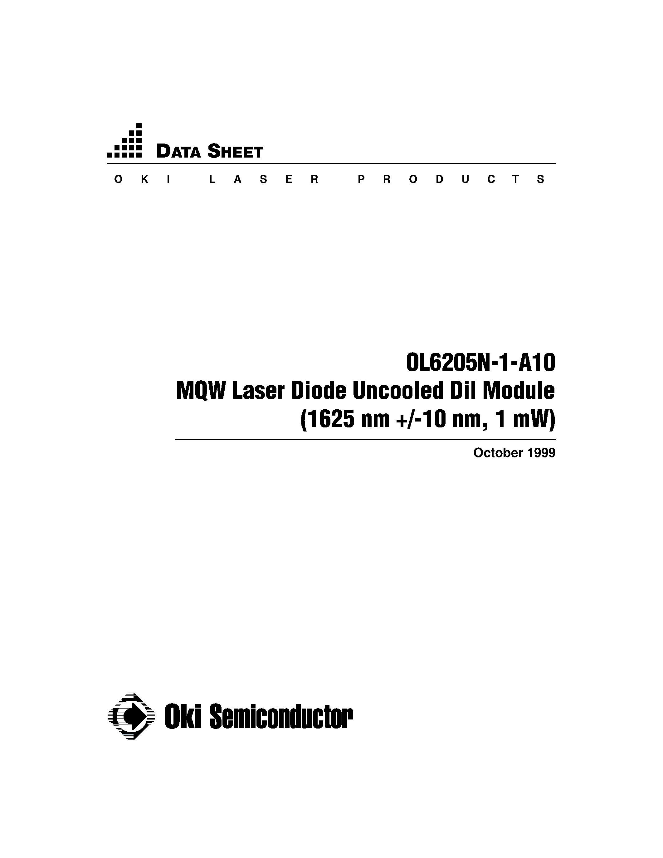 Даташит OL6205N-1-A10 - MQW Laser Diode Uncooled Dil Module (1625 nm +/-10 nm / 1 mW) страница 1